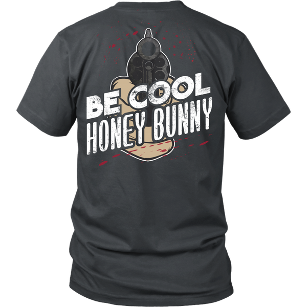 Pulp Fiction Inspired - Be Cool Honey Bunny - Back Design