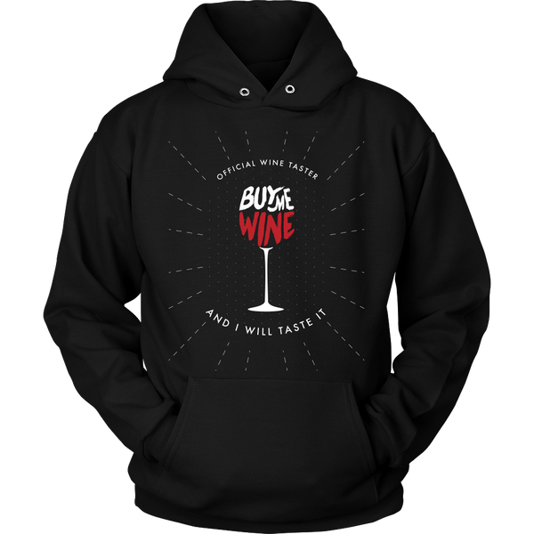 Wine - Official Wine Taster - Buy Me Wine And I Will Taste It - Front Design