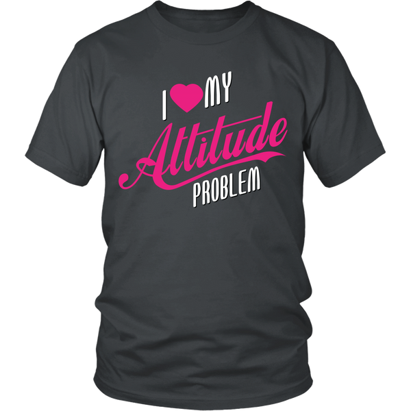 Funny - I love My Attitude Problem - Front Design