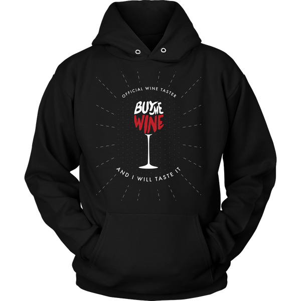 Wine - Official Wine Taster - Buy Me Wine And I Will Taste It - Front Design