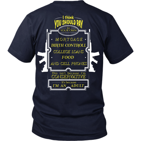Conservative Tee - Because I'm and Adult - Back Design