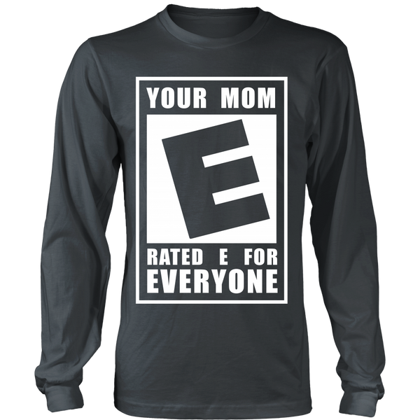 Funny Tee - Your Mom - Rated E For Everyone - Front Design