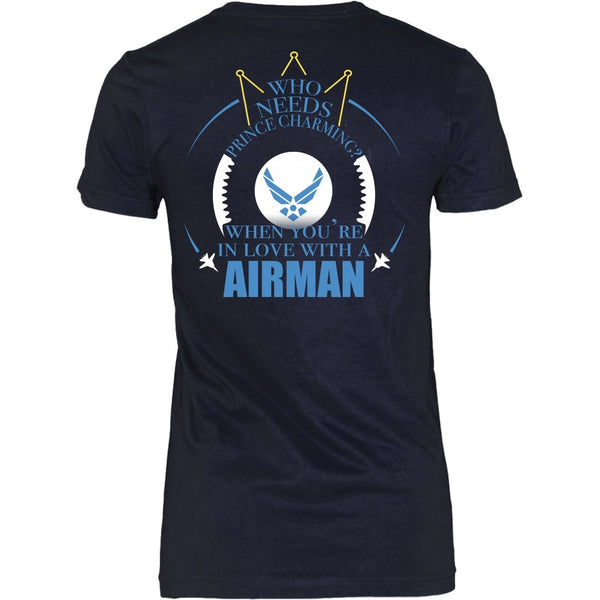 T-shirt - Airforce - Who Needs Prince Charming When You're In Love With An Airman - Back Design