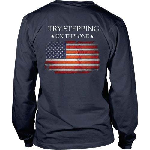 T-shirt - American Pride - Try Stepping On This Flag - Back Design