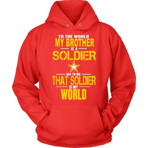 T-shirt - Army - To The World My Brother Is A Soldier - Front