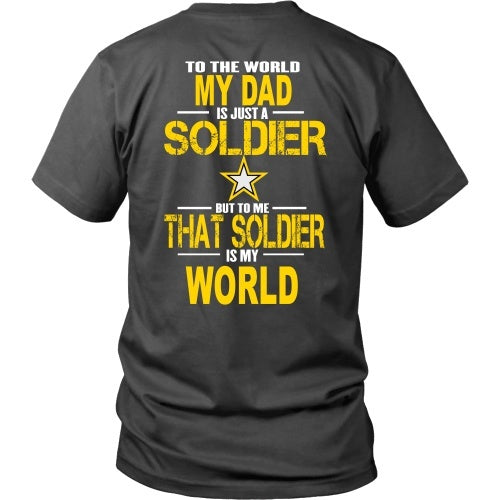 T-shirt - Army-To The World My Dad Is A Soldier - Back
