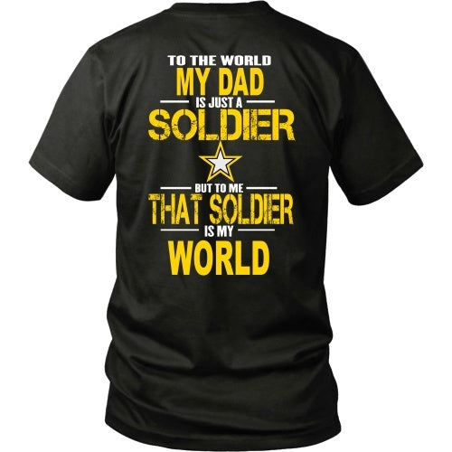 T-shirt - Army-To The World My Dad Is A Soldier - Back