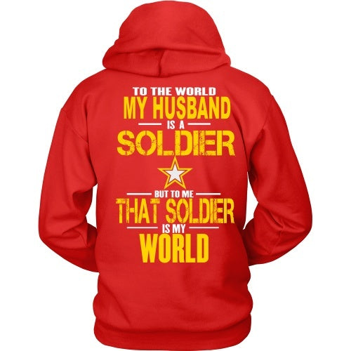 T-shirt - Army - To The World My Husband Is A Soldier - Back