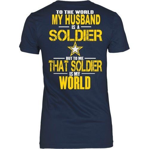 T-shirt - Army - To The World My Husband Is A Soldier - Back