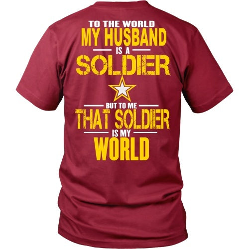 T-shirt - Army - To The World My Husband Is A Soldier - Back