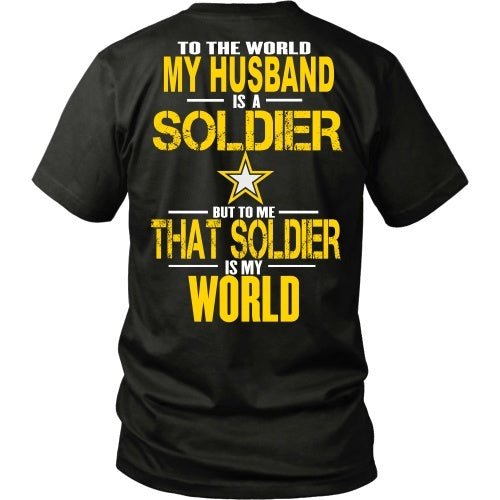 T-shirt - Army - To The World My Husband Is A Soldier - Back