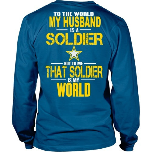 T-shirt - Army - To The World My Husband Is A Soldier - Back