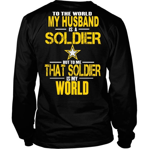 T-shirt - Army - To The World My Husband Is A Soldier - Back