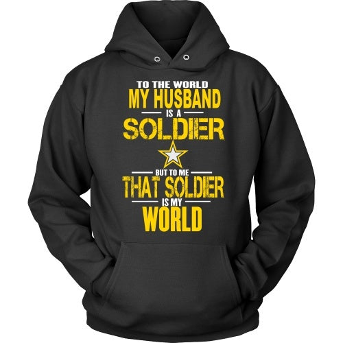 T-shirt - Army - To The World My Husband Is A Soldier - Front