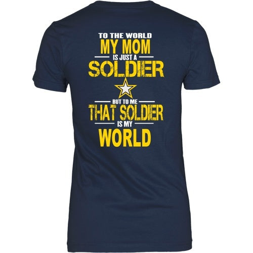 T-shirt - Army-To The World My Mom Is A Soldier - Back
