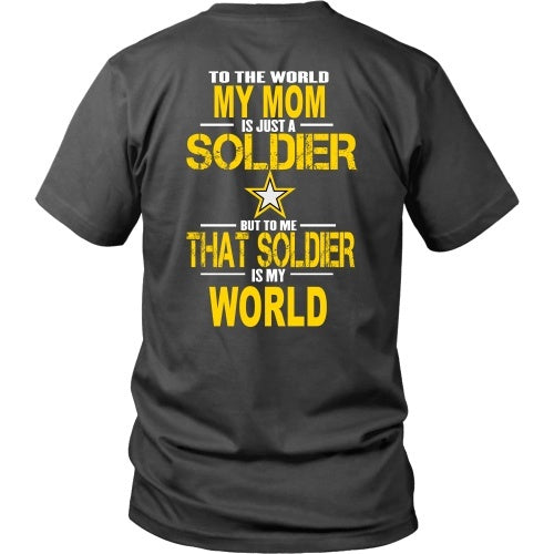 T-shirt - Army-To The World My Mom Is A Soldier - Back