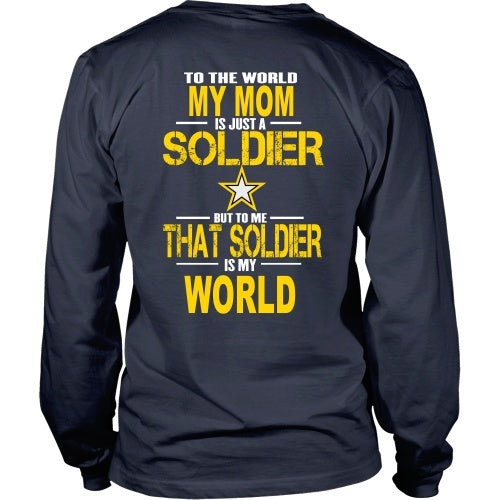 T-shirt - Army-To The World My Mom Is A Soldier - Back
