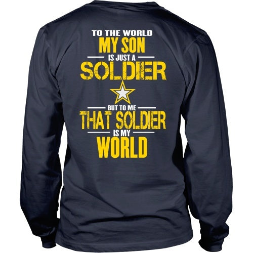 T-shirt - Army - To The World My Son Is A Soldier