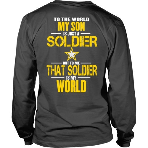 T-shirt - Army - To The World My Son Is A Soldier