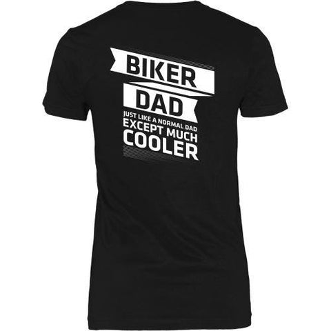 T-shirt - Biker Dad - Just Like A Normal Dad But Cooler - Back Design