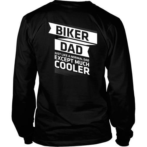 T-shirt - Biker Dad - Just Like A Normal Dad But Cooler - Back Design