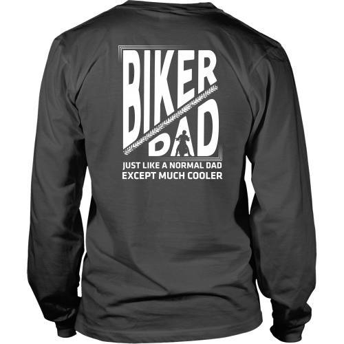 T-shirt - Biker Dad2 - Just Like A Normal Dad But Cooler Design 2- Back Design