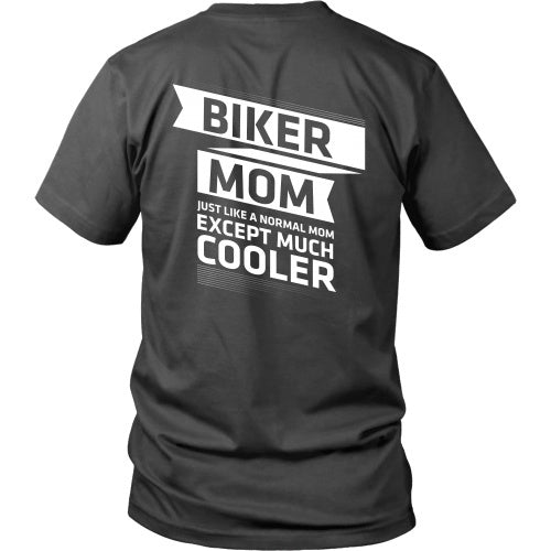 T-shirt - Biker Mom - Just Like A Normal Mom But Cooler - Back Design