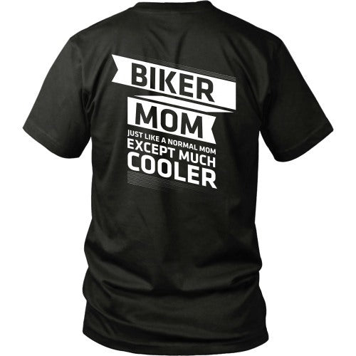 T-shirt - Biker Mom - Just Like A Normal Mom But Cooler - Back Design