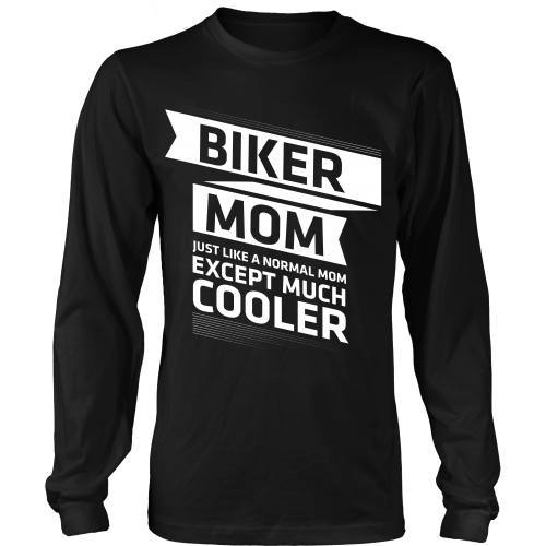 T-shirt - Biker Mom - Just Like A Normal Mom But Cooler - Front Design