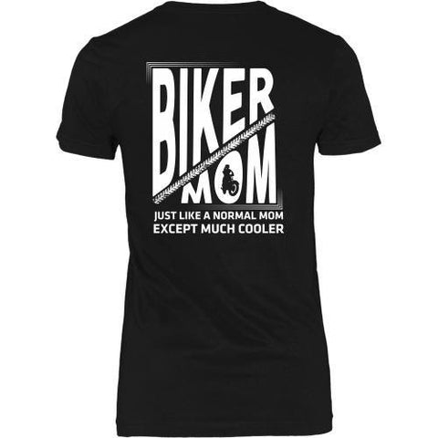 T-shirt - Biker Mom2 - Just Like A Normal Mom But Cooler Design 2 - Back Design