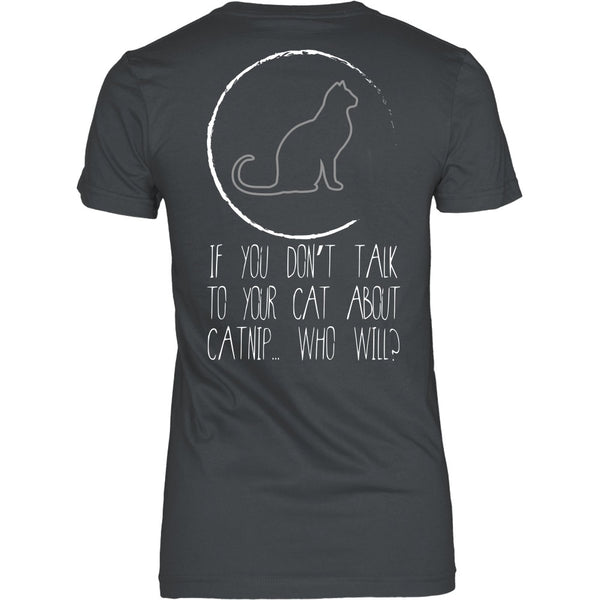 T-shirt - Cat Lovers A - Talk To Your Cat About Catnip - Back Design