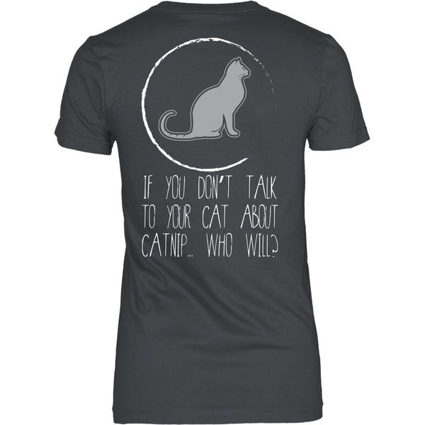 T-shirt - Cat Lovers B - Talk To Your Cat About Catnip - Back Design