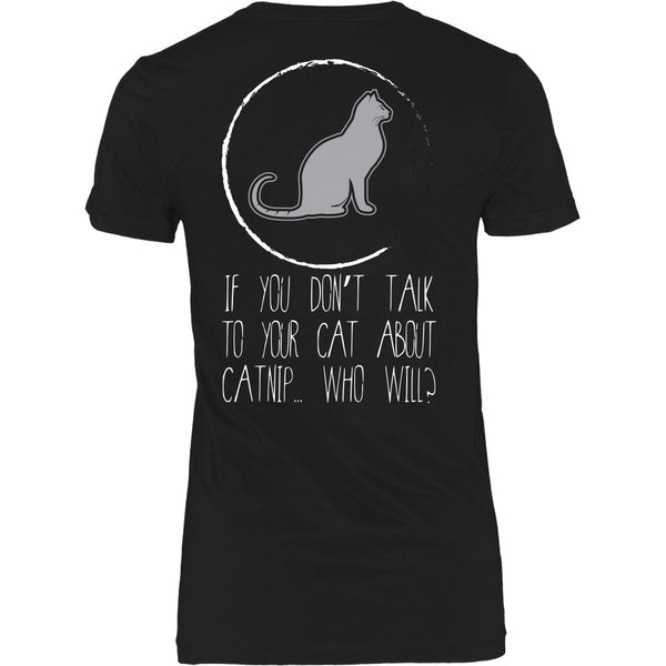 T-shirt - Cat Lovers B - Talk To Your Cat About Catnip - Back Design