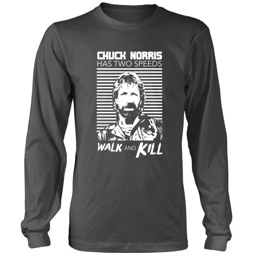 T-shirt - Chuck Norris Has 2 Speed, Walk And Kill - Front Design