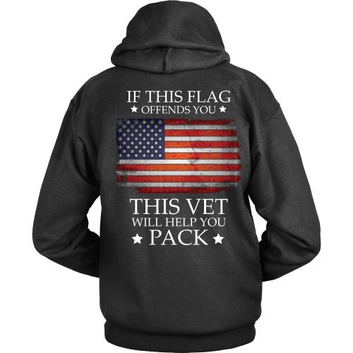 T-shirt - Don't Like This Flag?  This Vet Will Help You Pack!