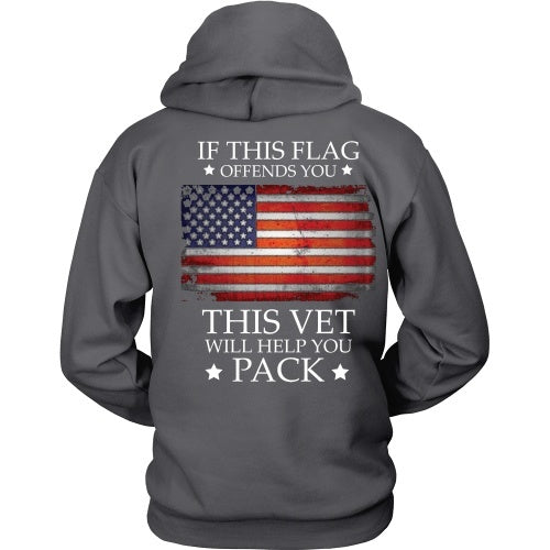 T-shirt - Don't Like This Flag?  This Vet Will Help You Pack!