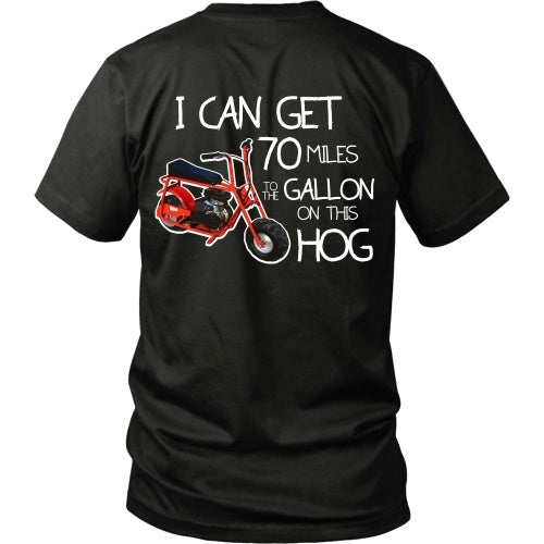 T-shirt - Dumb And Dumber:  I Can Get 70 Miles To The Gallon On This Hog - Back