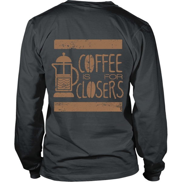 T-shirt - Glen Gary Glen Ross - Coffee Is For Closers Shirt - Back Design