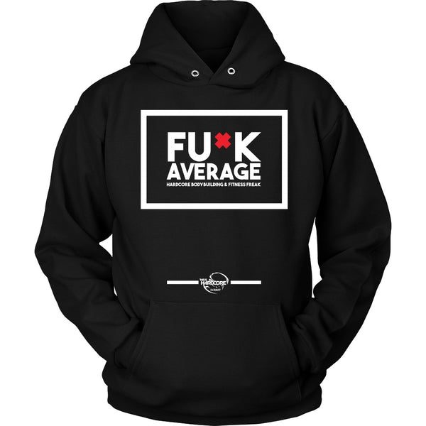 T-shirt - HCBBFF - Fuck Average (b) - Front Design