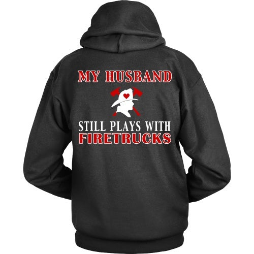 T-shirt - Husband Still Plays With Firetrucks - Back
