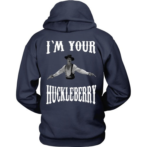 T-shirt - I'm Your Huckleberry - Back