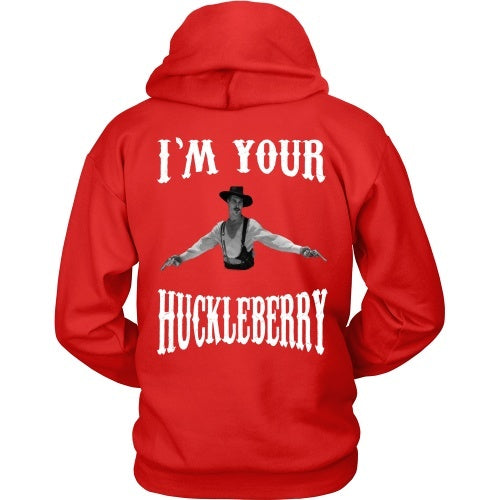 T-shirt - I'm Your Huckleberry - Back