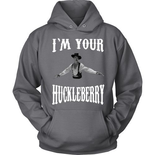 T-shirt - I'm Your Huckleberry - Front