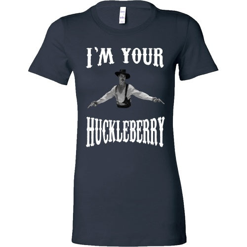 T-shirt - I'm Your Huckleberry - Front