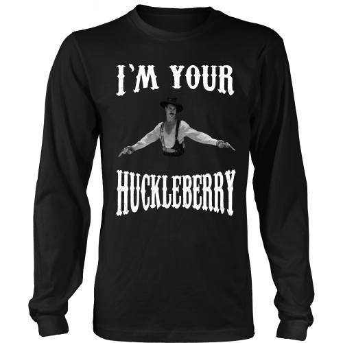 T-shirt - I'm Your Huckleberry - Front