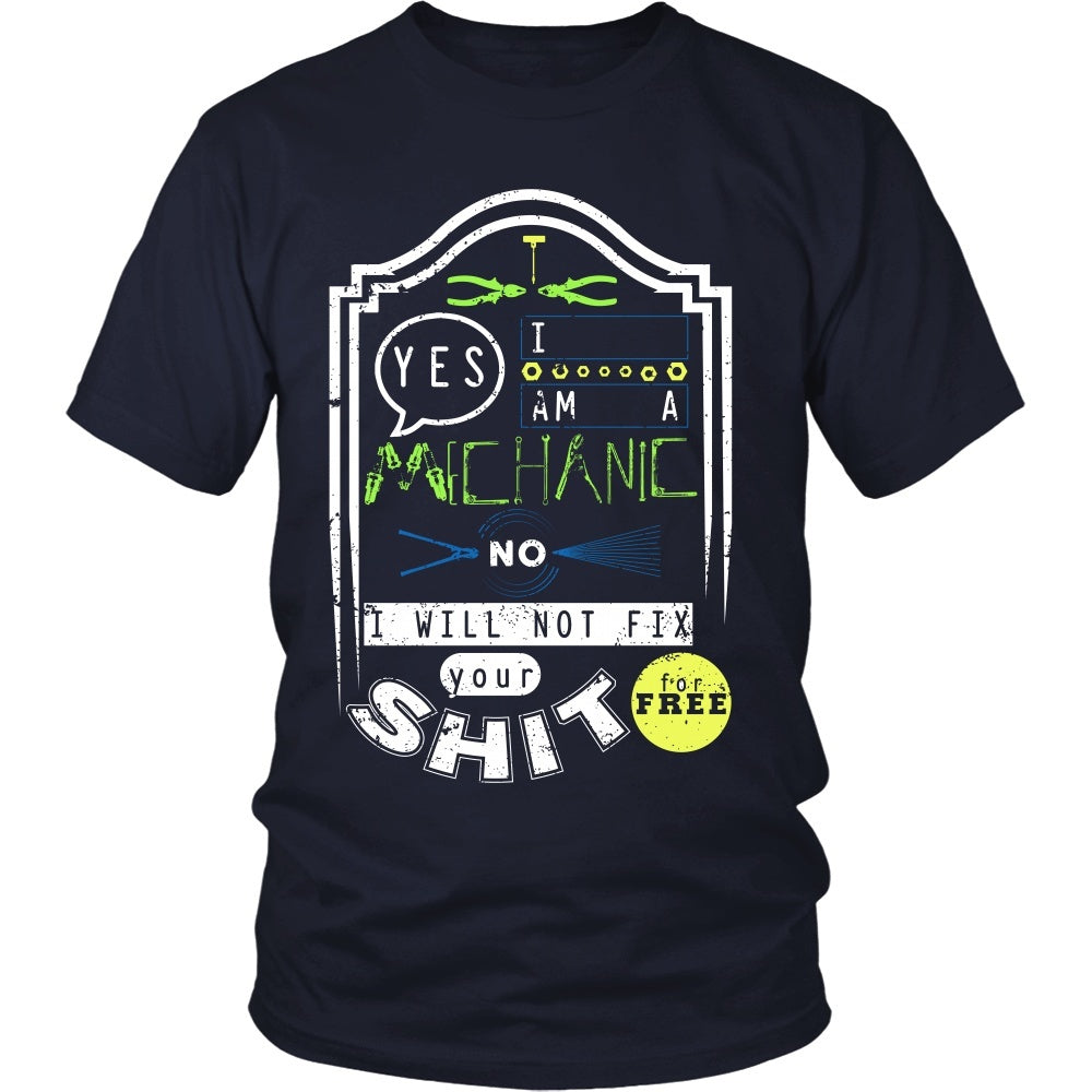 T-shirt - Mechanic - No I Will Not Fix Your Shit For Free (Green)- Front Design