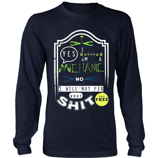 T-shirt - Mechanic - No I Will Not Fix Your Shit For Free (Green)- Front Design