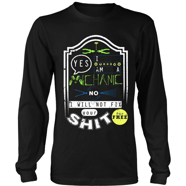 T-shirt - Mechanic - No I Will Not Fix Your Shit For Free (Green)- Front Design