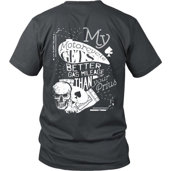 T-shirt - Motorcycle - My Motorcycle Gets Better Mileage Than Your Prius - Back Design