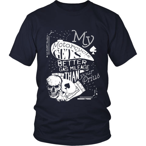 T-shirt - Motorcycle - My Motorcycle Gets Better Mileage Than Your Prius - Front Design